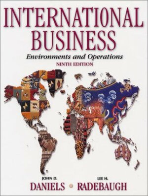 International Business: Environments & Operations by John D. Daniels, Lee H. Radebaugh