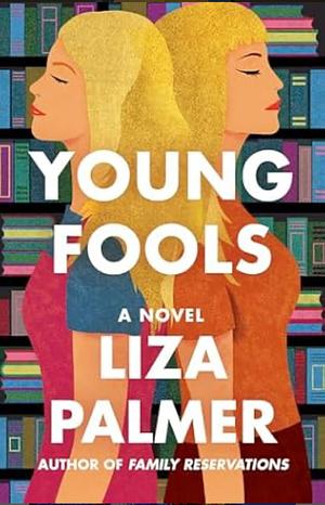 Young Fools by Liza Palmer