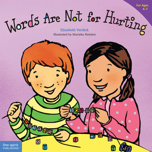 Words Are Not for Hurting by Elizabeth Verdick, Marieka Heinlen