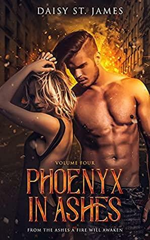 Phoenyx in Ashes by Daisy St. James