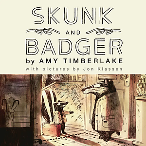 Skunk and Badger by Amy Timberlake