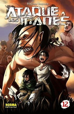 Ataque a los Titanes, Vol. 12 by Hajime Isayama