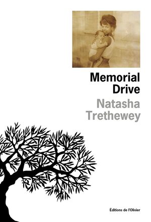 Memorial Drive. Mémoires d'une fille by Natasha Trethewey