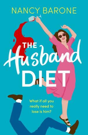 The Husband Diet by Nancy Barone