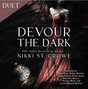 Devour The Dark by Nikki St. Crowe