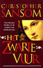 Het zwarte vuur by Gerard Grasman, C.J. Sansom