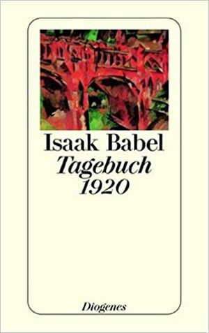 Tagebuch 1920 by Isaac Babel, Peter Urban