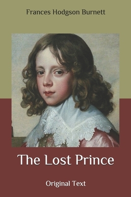 The Lost Prince: Original Text by Frances Hodgson Burnett