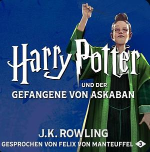 Harry Potter und der Gefangene von Askaban by J.K. Rowling