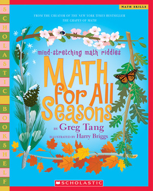 Math for All Seasons by Harry Briggs, Greg Tang
