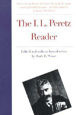 The I. L. Peretz Reader by I.L. Peretz