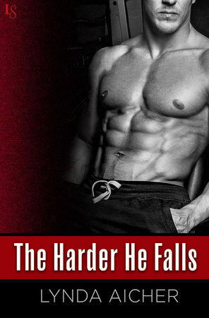The Harder He Falls by Lynda Aicher