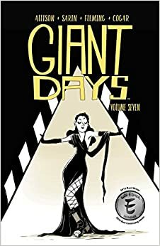 Giant Days, Volumen 7 by John Allison