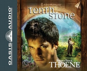 Tenth Stone by Bodie Thoene, Brock Thoene