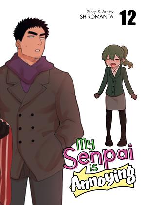 My Senpai is Annoying Vol. 12 by Shiromanta