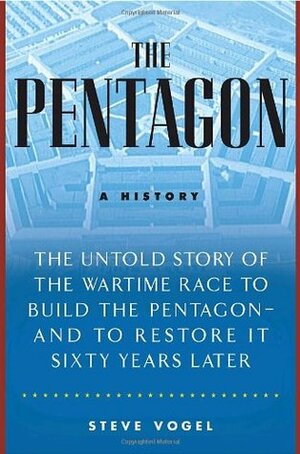 The Pentagon: A History by Steve Vogel