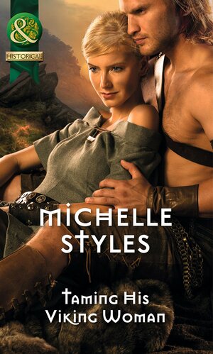 Taming His Viking Woman by Michelle Styles