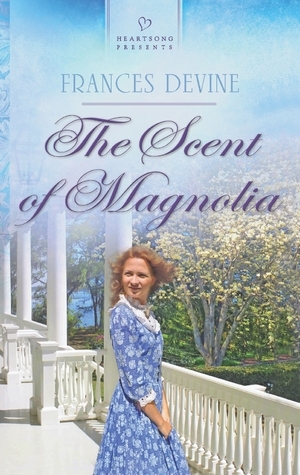 The Scent of Magnolia by Frances Devine