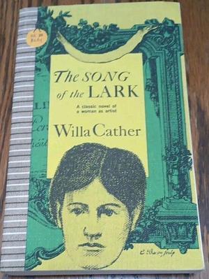 The Song of the Lark by Willa Cather