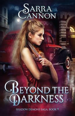 Beyond The Darkness by Sarra Cannon