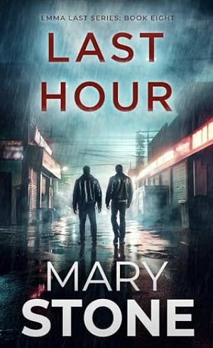 Last Hour by Mary Stone