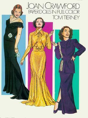 Joan Crawford Paper Dolls in Full Color by Tom Tierney