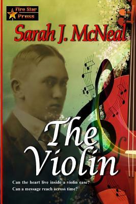 The Violin by Sarah J. McNeal