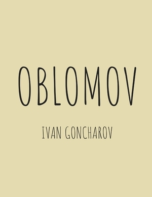 Oblomov by Ivan Goncharov