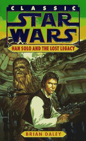 Han Solo and the Lost Legacy by Brian Daley
