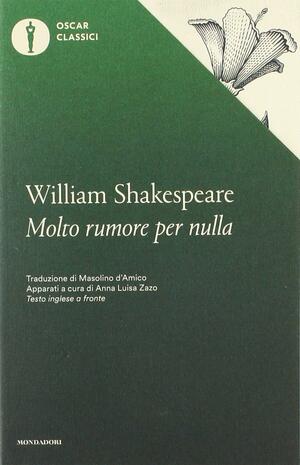 Molto rumore per nulla by William Shakespeare
