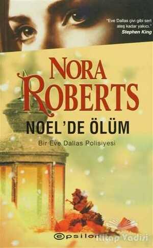 Noel'de Ölüm by Nora Roberts, J.D. Robb