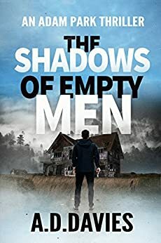 The Shadows of Empty Men by A.D. Davies