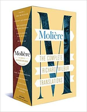 Molière: The Complete Richard Wilbur Translations by Molière