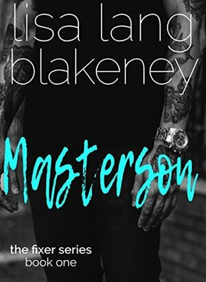 Masterson by Lisa Lang Blakeney