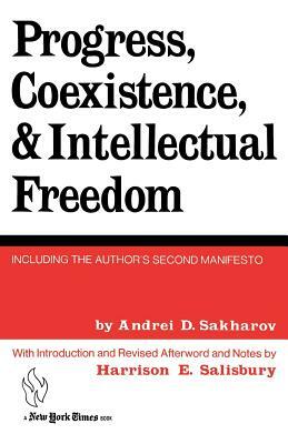 Progress, Coexistence, and Intellectual Freedom by Andrei D. Sakharov