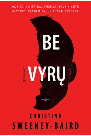 Be vyrų by Christina Sweeney-Baird