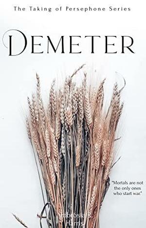 Demeter by Ambrosia R. Harris