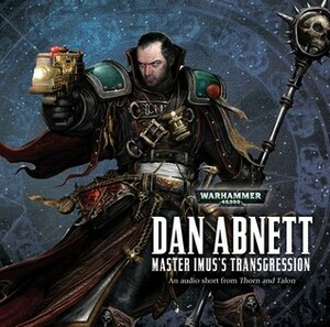 Master Imus's Transgression by Dan Abnett