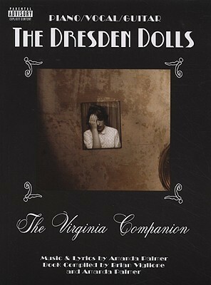 The Dresden Dolls: The Virginia Companion by Amanda Palmer