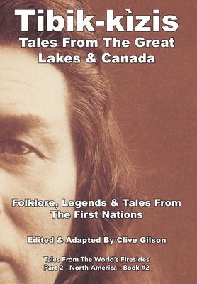 Tibik-kìzis - Tales From The Great Lakes & Canada by 