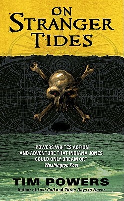 On Stranger Tides by Tim Powers