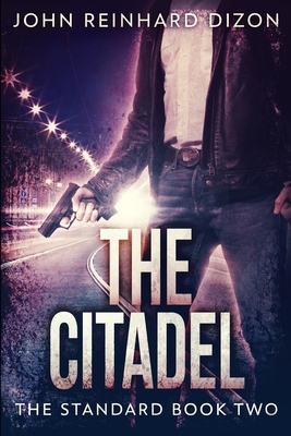 The Citadel: Large Print Edition by John Reinhard Dizon