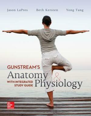 Loose Leaf for Anatomy & Physiology with Integrated Study Guide by Stanley E. Gunstream