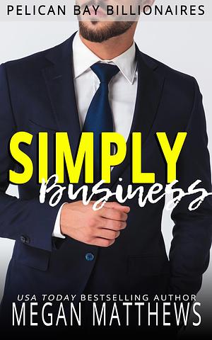 Simply Business by Megan Matthews, Megan Matthews
