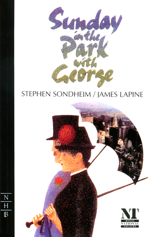 Sunday in the Park With George by James Lapine, Stephen Sondheim