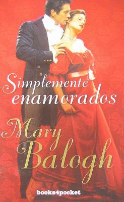 Simplemente Enamorados = Simply Love by Mary Balogh