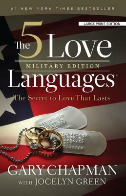 The 5 Love Languages, Military Edition: The Secret to Love That Lasts by Gary Chapman
