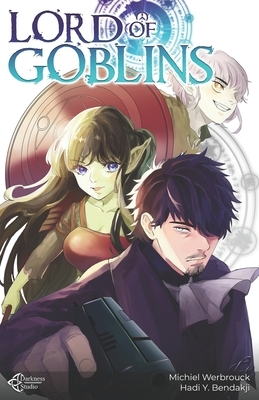 Lord of Goblins, Vol. 1 (Light Novel) by Hadi Bendakji