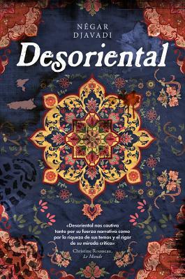 Desoriental by Négar Djavadi