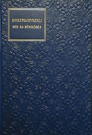 Bűn és bűnhődés by Fyodor Dostoevsky